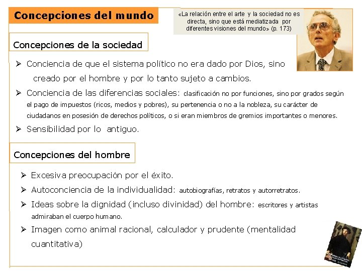 Concepciones del mundo «La relación entre el arte y la sociedad no es directa, Concepciones del mundo «La relación entre el arte y la sociedad no es directa,