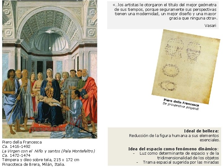 «…los artistas le otorgaron el título del mejor geómetra de sus tiempos, porque «…los artistas le otorgaron el título del mejor geómetra de sus tiempos, porque