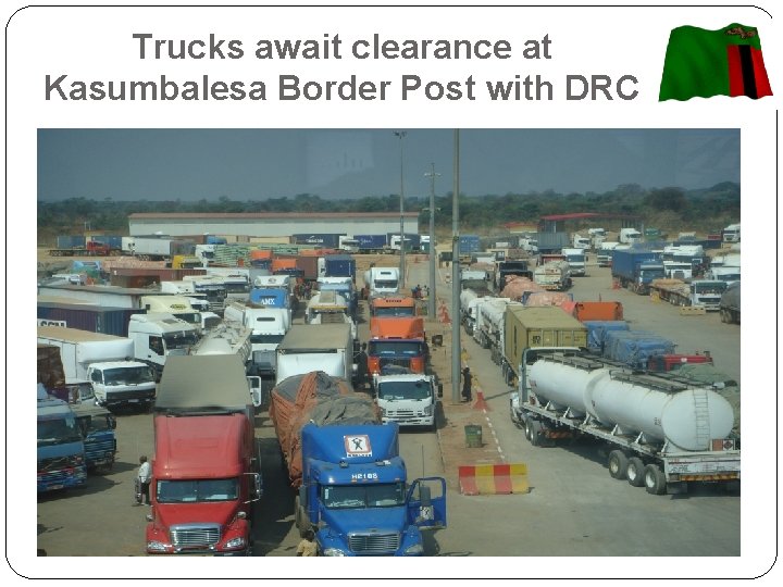 Trucks await clearance at Kasumbalesa Border Post with DRC 