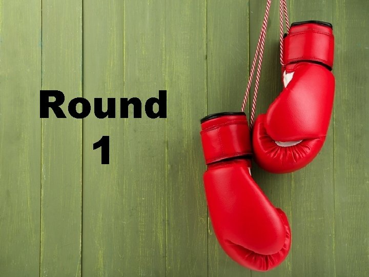 Round 1 