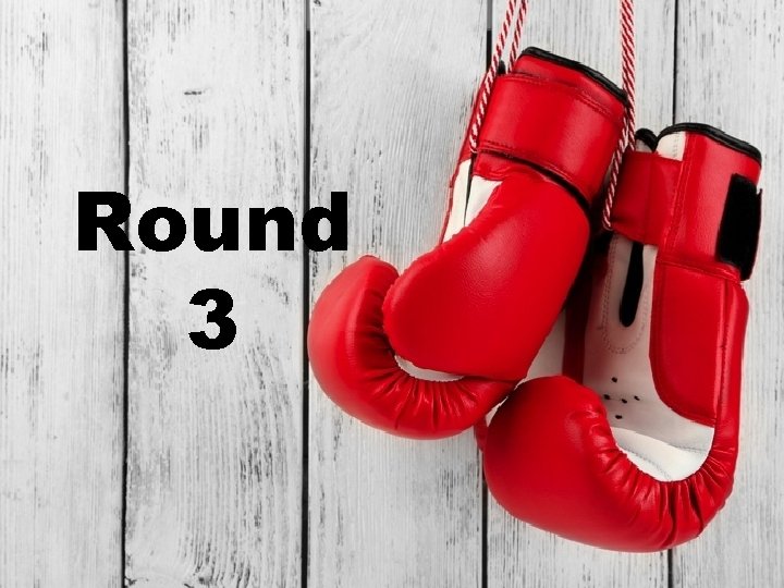 Round 3 
