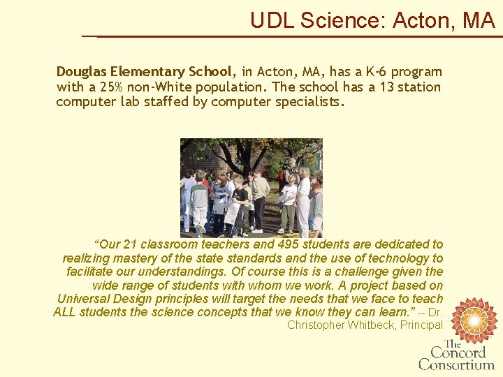 UDL Science: Acton, MA Douglas Elementary School, in Acton, MA, has a K-6 program