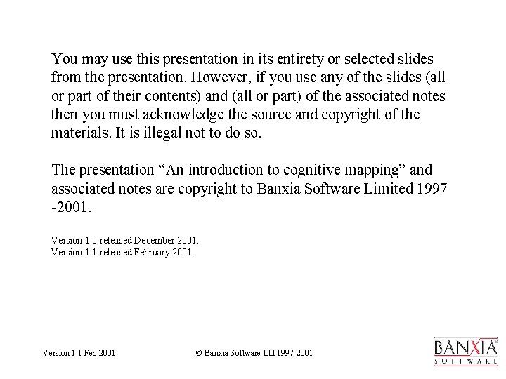 You may use this presentation in its entirety or selected slides from the presentation.