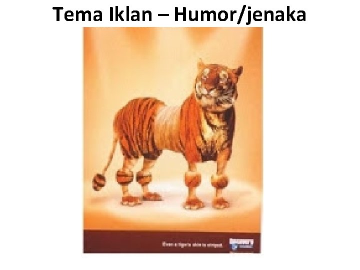 Tema Iklan – Humor/jenaka 