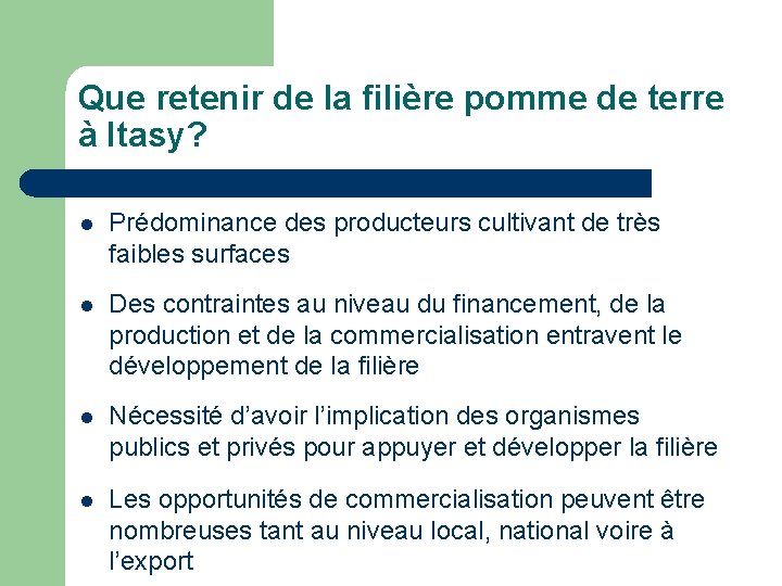 Que retenir de la filière pomme de terre à Itasy? l Prédominance des producteurs