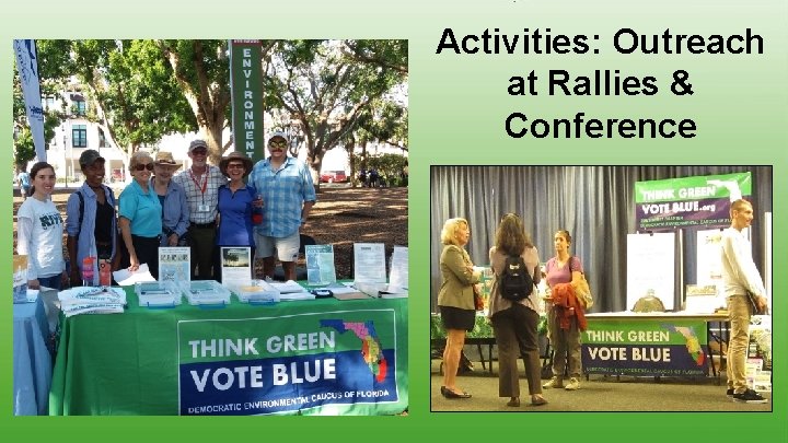 Activities: Outreach at Rallies & Conference 