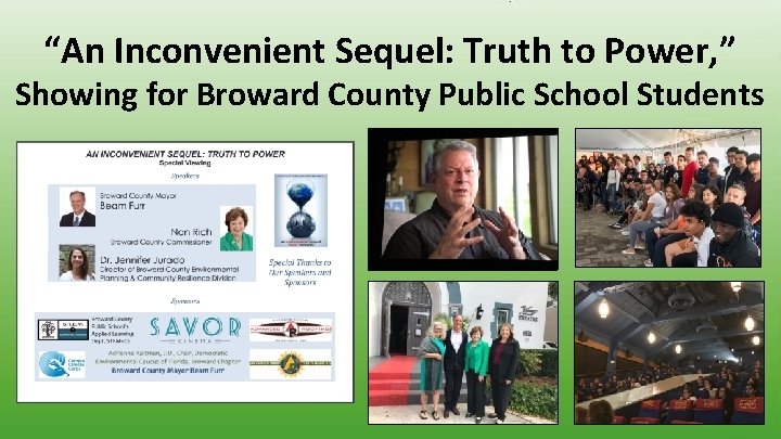 “An Inconvenient Sequel: Truth to Power, ” Showing for Broward County Public School Students