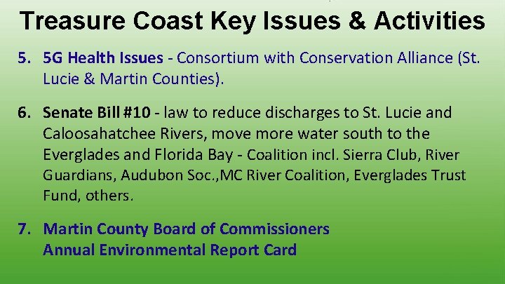 Treasure Coast Key Issues & Activities 5. 5 G Health Issues - Consortium with