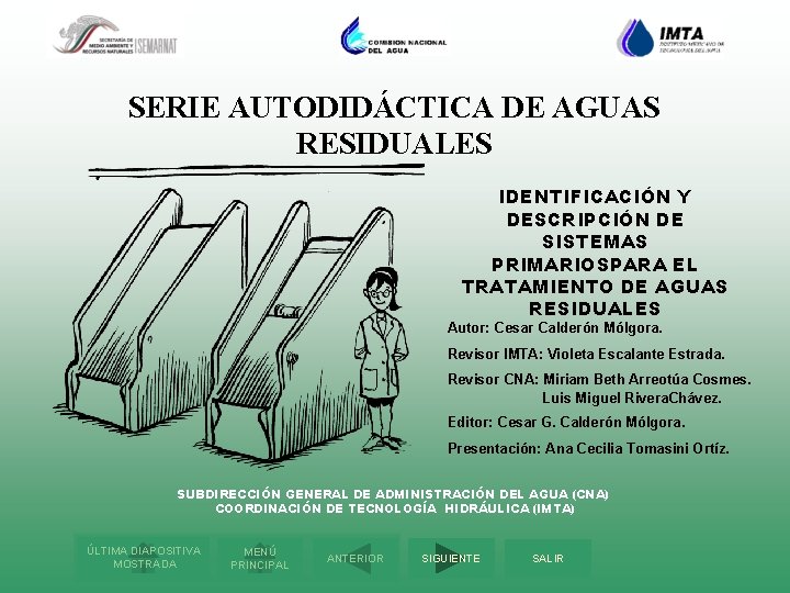 SERIE AUTODIDÁCTICA DE AGUAS RESIDUALES IDENTIFICACIÓN Y DESCRIPCIÓN DE SISTEMAS PRIMARIOSPARA EL TRATAMIENTO DE
