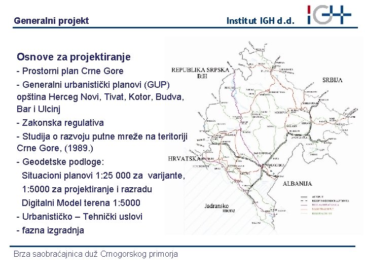 Generalni projekt Osnove za projektiranje - Prostorni plan Crne Gore - Generalni urbanistički planovi