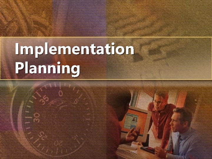Implementation Planning 