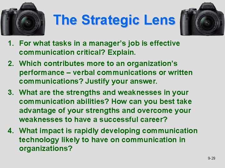 The Strategic Lens 1. For what tasks in a manager’s job is effective communication