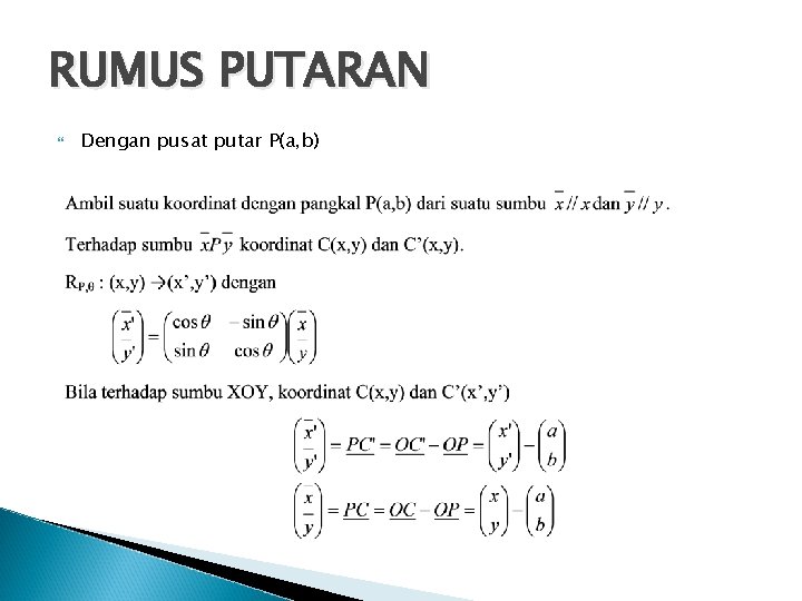 RUMUS PUTARAN Dengan pusat putar P(a, b) 