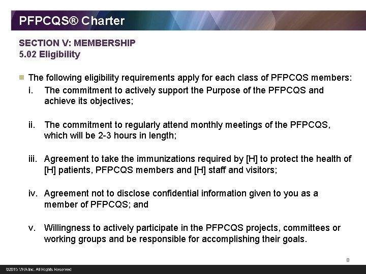 PFPCQS® Charter SECTION V: MEMBERSHIP 5. 02 Eligibility The following eligibility requirements apply for