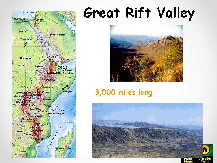 Great Rift Valley 3, 000 miles long 
