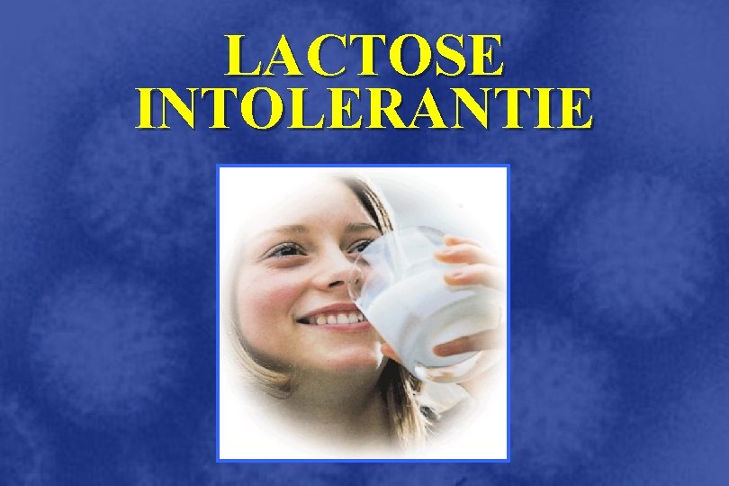 LACTOSE INTOLERANTIE 