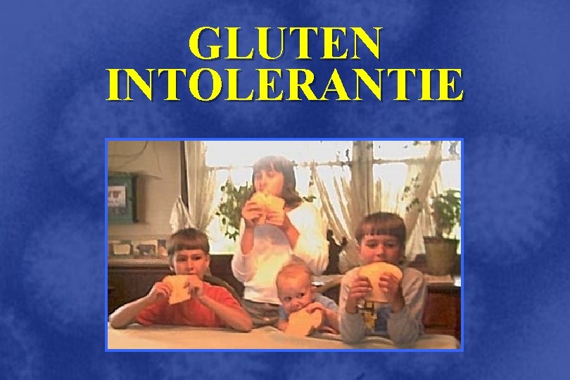 GLUTEN INTOLERANTIE 