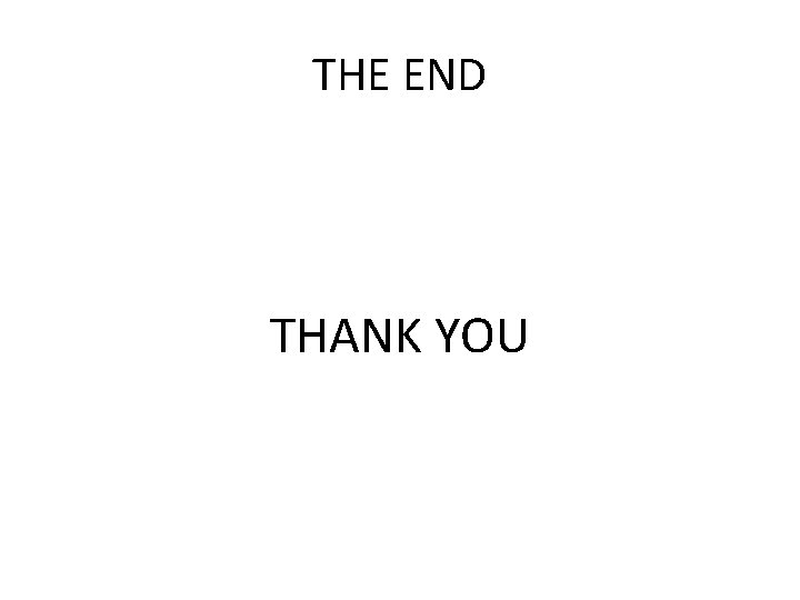 THE END THANK YOU 