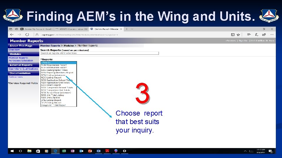 Finding AEM’s in the Wing and Units. 3 Choose report that best suits your