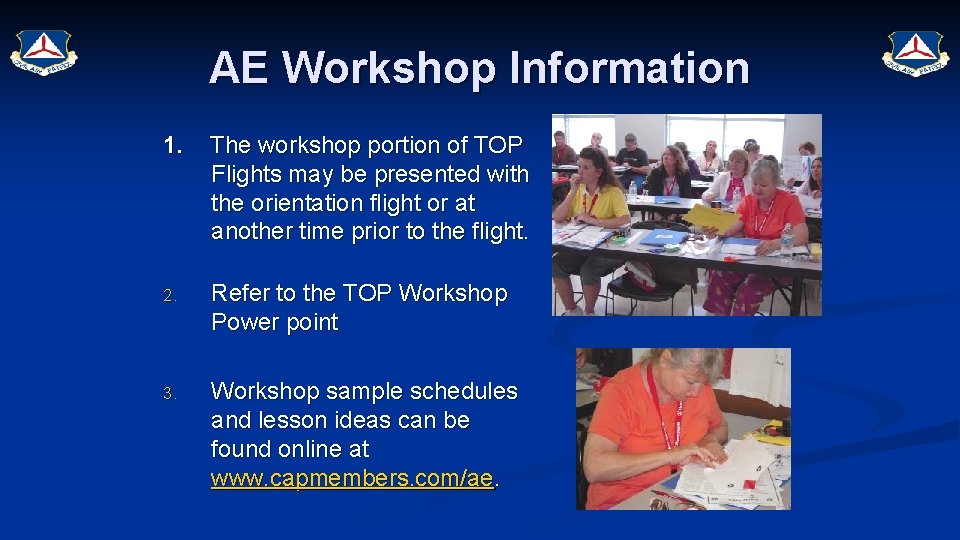 AE Workshop Information 1. The workshop portion of TOP Flights may be presented with