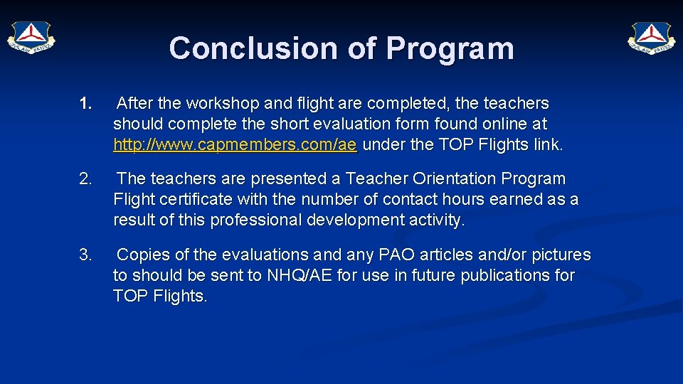 Conclusion of Program 1. After the workshop and flight are completed, the teachers should