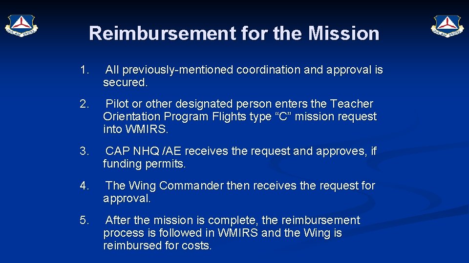 Reimbursement for the Mission 1. All previously-mentioned coordination and approval is secured. 2. Pilot