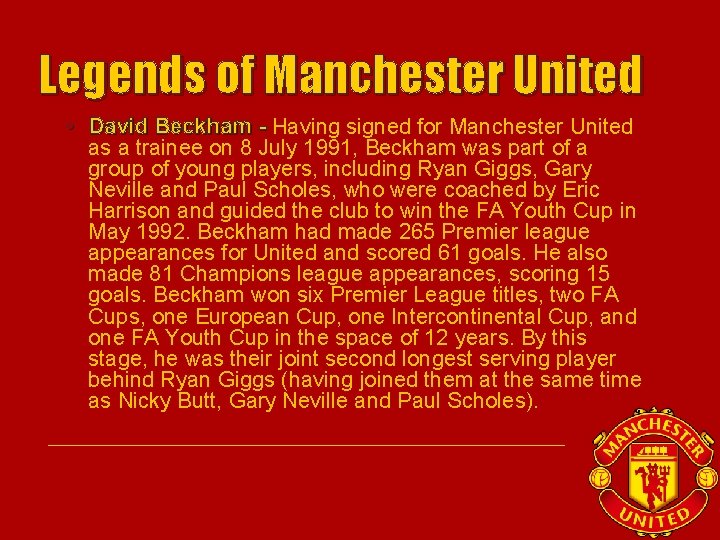 Legends of Manchester United • David Beckham - Having signed for Manchester United as
