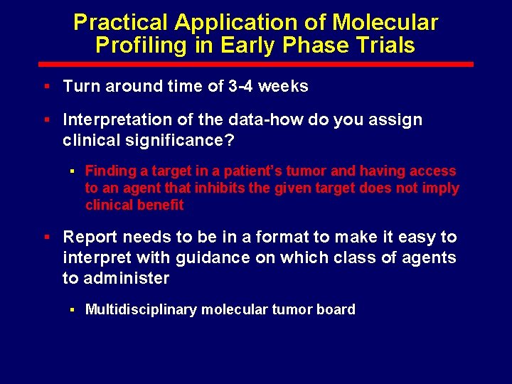 Practical Application of Molecular Profiling in Early Phase Trials § Turn around time of