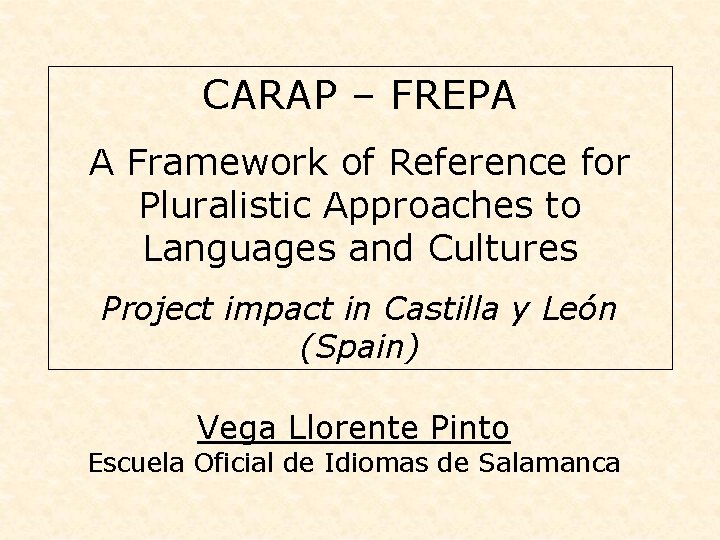 CARAP – FREPA A Framework of Reference for Pluralistic Approaches to Languages and Cultures