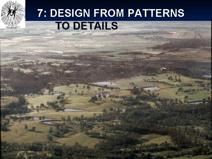 7: DESIGN FROM PATTERNS TO DETAILS 