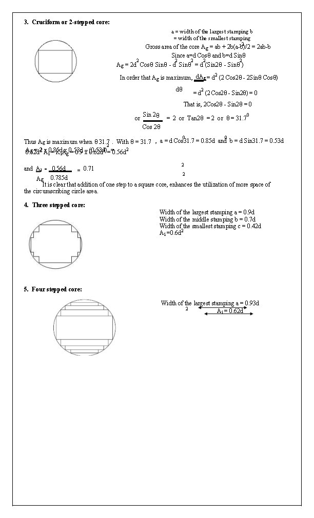 3. Cruciform or 2 -stepped core: 2 a = width of the largest stamping