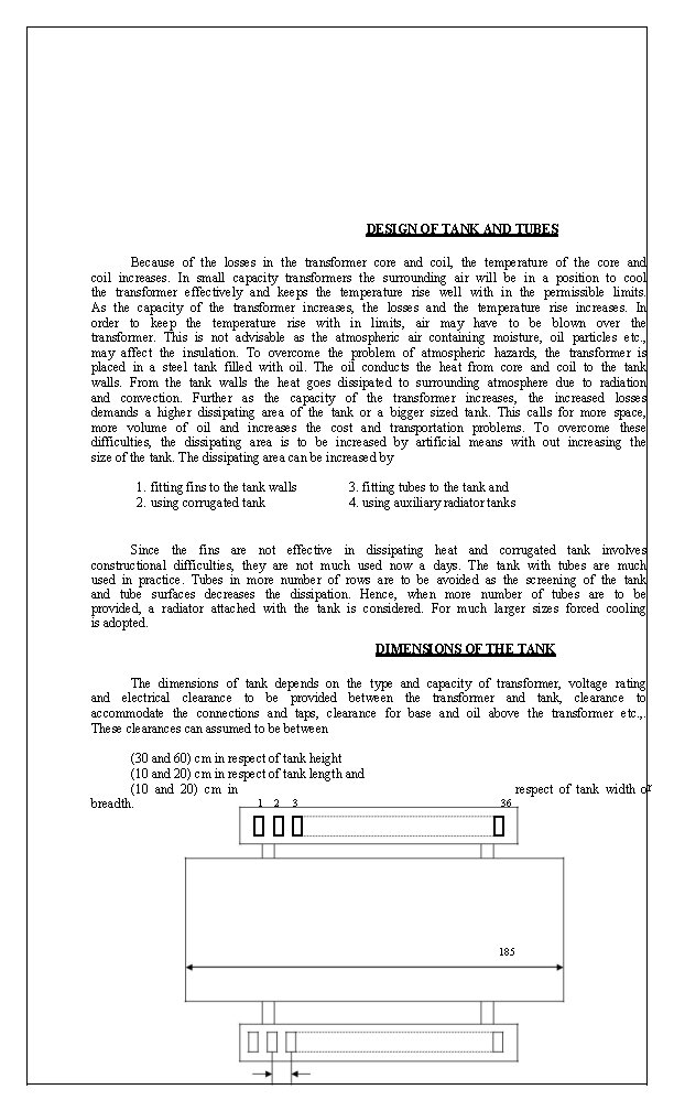 DESIGN OF TANK AND TUBES Because of the losses in the transformer core and