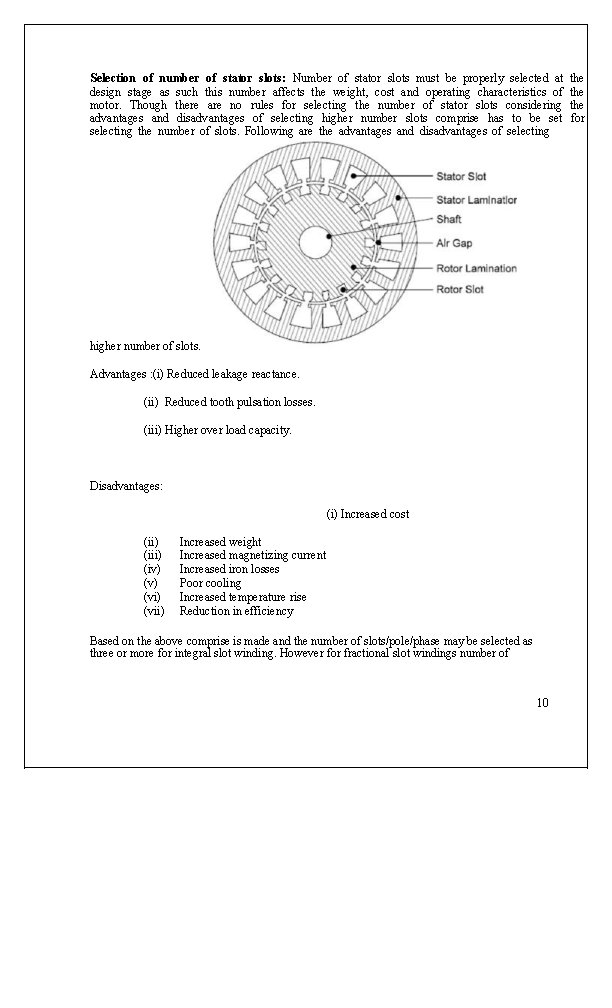 Selection of number of stator slots: Number of stator slots must be properly selected