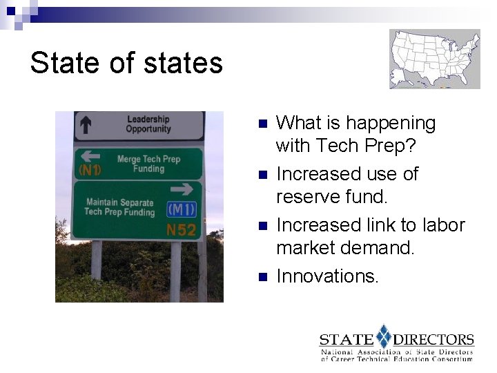 State of states n n What is happening with Tech Prep? Increased use of