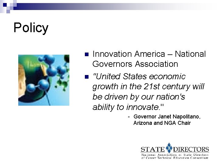 Policy n n Innovation America – National Governors Association "United States economic growth in