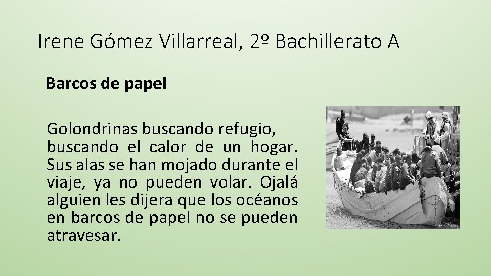 Irene Gómez Villarreal, 2º Bachillerato A Barcos de papel Golondrinas buscando refugio, buscando el