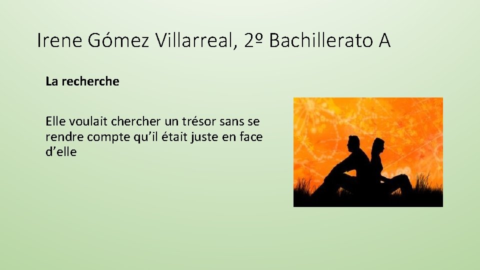 Irene Gómez Villarreal, 2º Bachillerato A La recherche Elle voulait cher un trésor sans