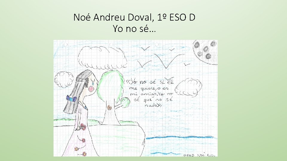 Noé Andreu Doval, 1º ESO D Yo no sé… 