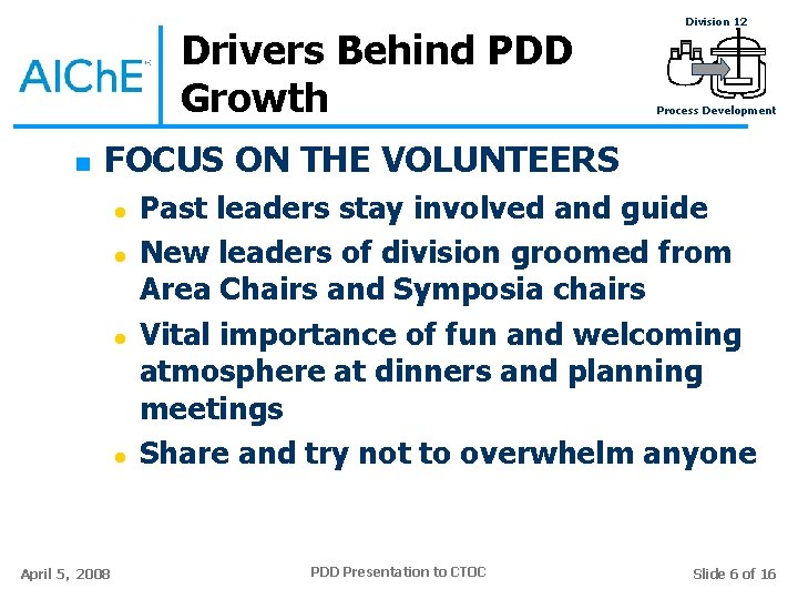 Drivers Behind PDD Growth n Division 12 Process Development FOCUS ON THE VOLUNTEERS l Drivers Behind PDD Growth n Division 12 Process Development FOCUS ON THE VOLUNTEERS l