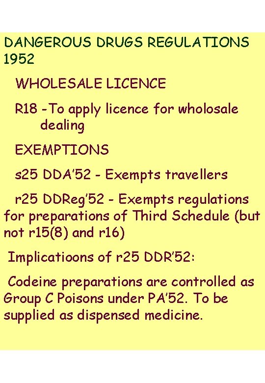 DANGEROUS DRUGS REGULATIONS 1952 WHOLESALE LICENCE R 18 -To apply licence for wholosale dealing