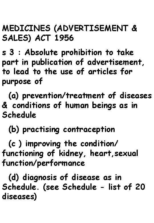 MEDICINES (ADVERTISEMENT & SALES) ACT 1956 s 3 : Absolute prohibition to take part