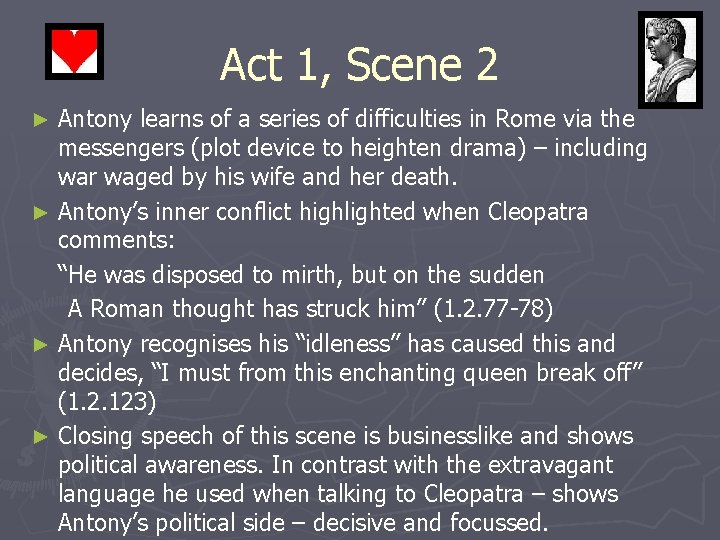 Act 1, Scene 2 Antony learns of a series of difficulties in Rome via Act 1, Scene 2 Antony learns of a series of difficulties in Rome via
