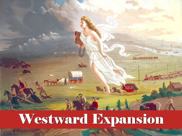 Westward Expansion 