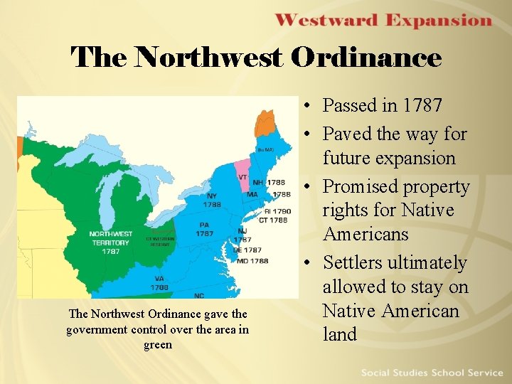 The Northwest Ordinance gave the government control over the area in green • Passed