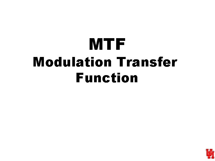 MTF Modulation Transfer Function 