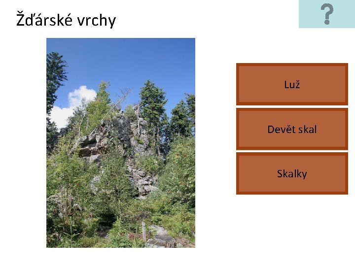 Žďárské vrchy Luž Devět skal Skalky 