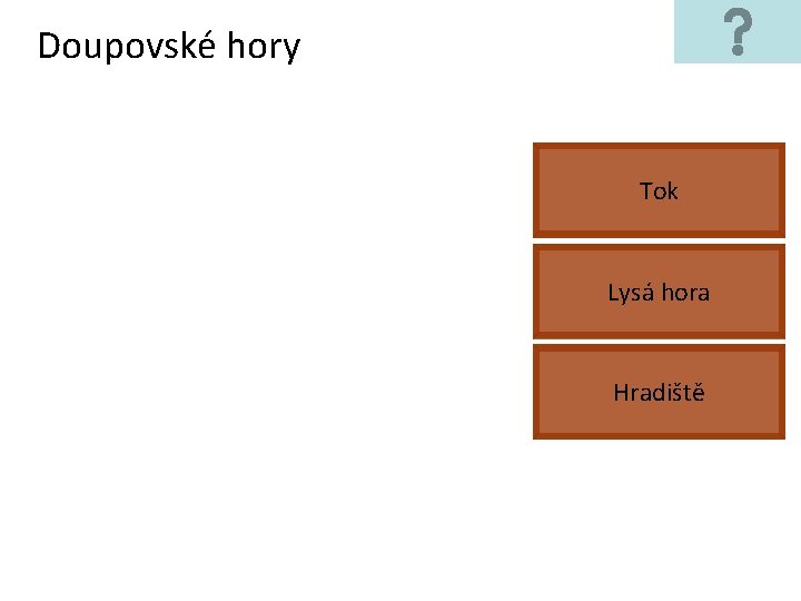 Doupovské hory Tok Lysá hora Hradiště 