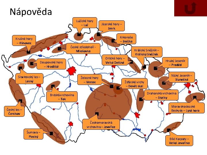 Nápověda Lužické hory – Luž Jizerské hory – Smrk Krkonoše – Sněžka Krušné hory