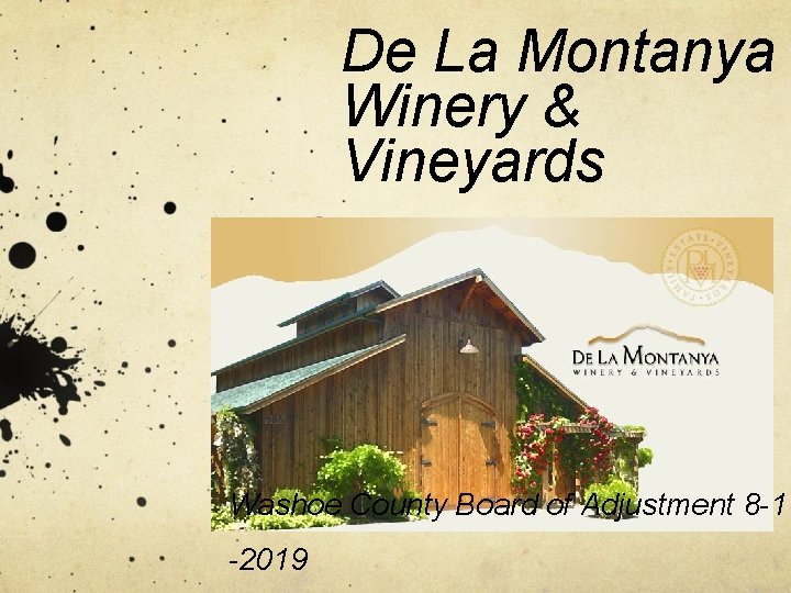 De La Montanya Winery & Vineyards Washoe County Board of Adjustment 8 -1 -2019