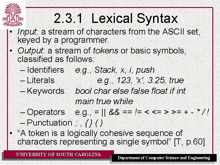 2. 3. 1 Lexical Syntax • Input: a stream of characters from the ASCII